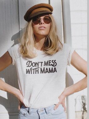 Women's "Don't Mess With Mama" Graphic Tee - THE BEE & THE FOX